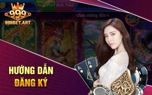Hướng Dẫn Đăng Ký 999Bet 4 Hướng dẫn đăng ký